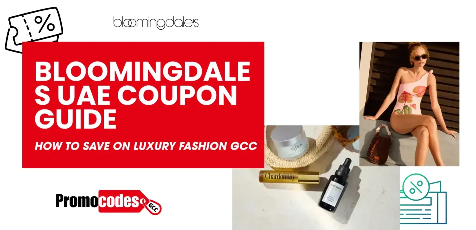 Bloomingdale’s UAE Coupon Codes & Luxury Fashion Deals in 2026