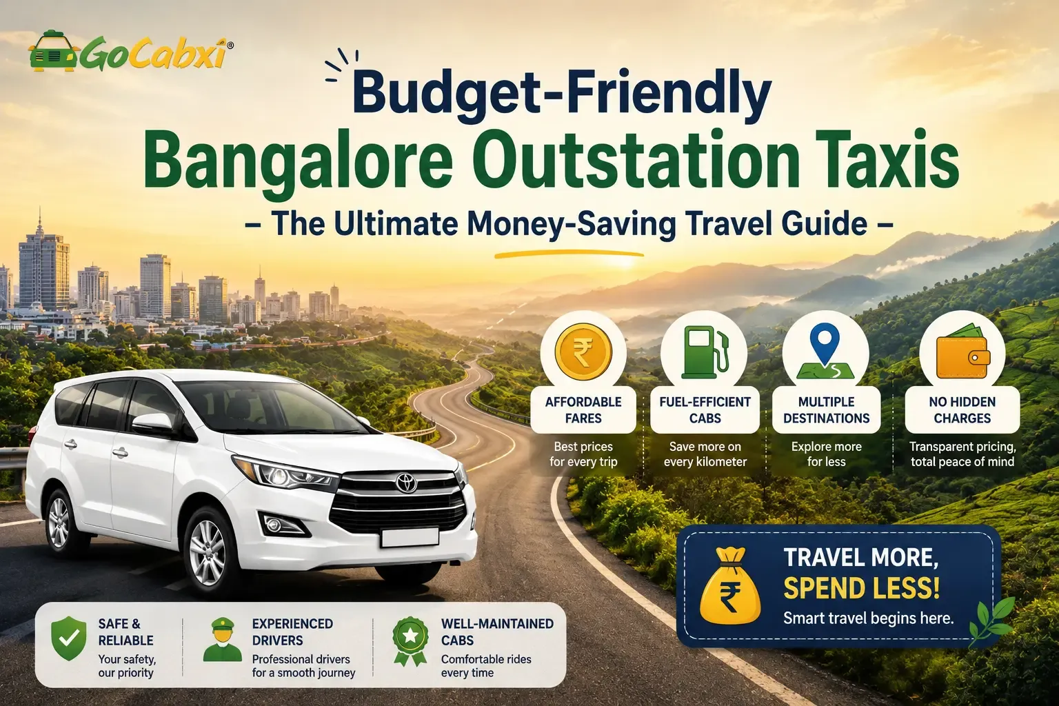 Budget-Friendly Bangalore Outstation Taxis - The Ultimate Money-Saving Travel Guide