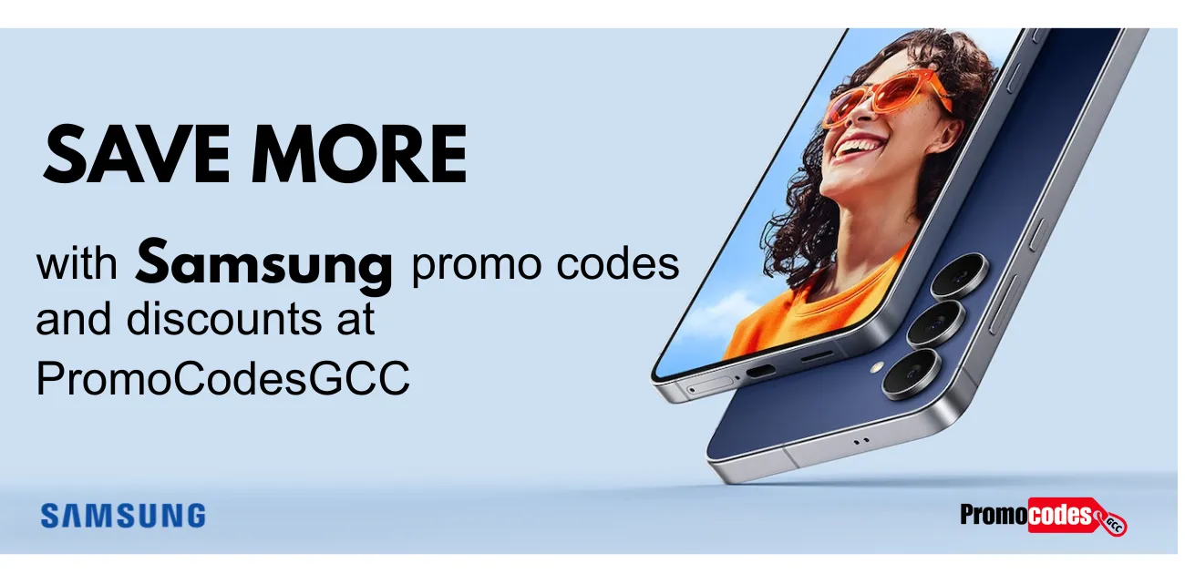 Samsung Promo Codes: Save Big on Smartphones, TVs & Appliances in UAE and KSA