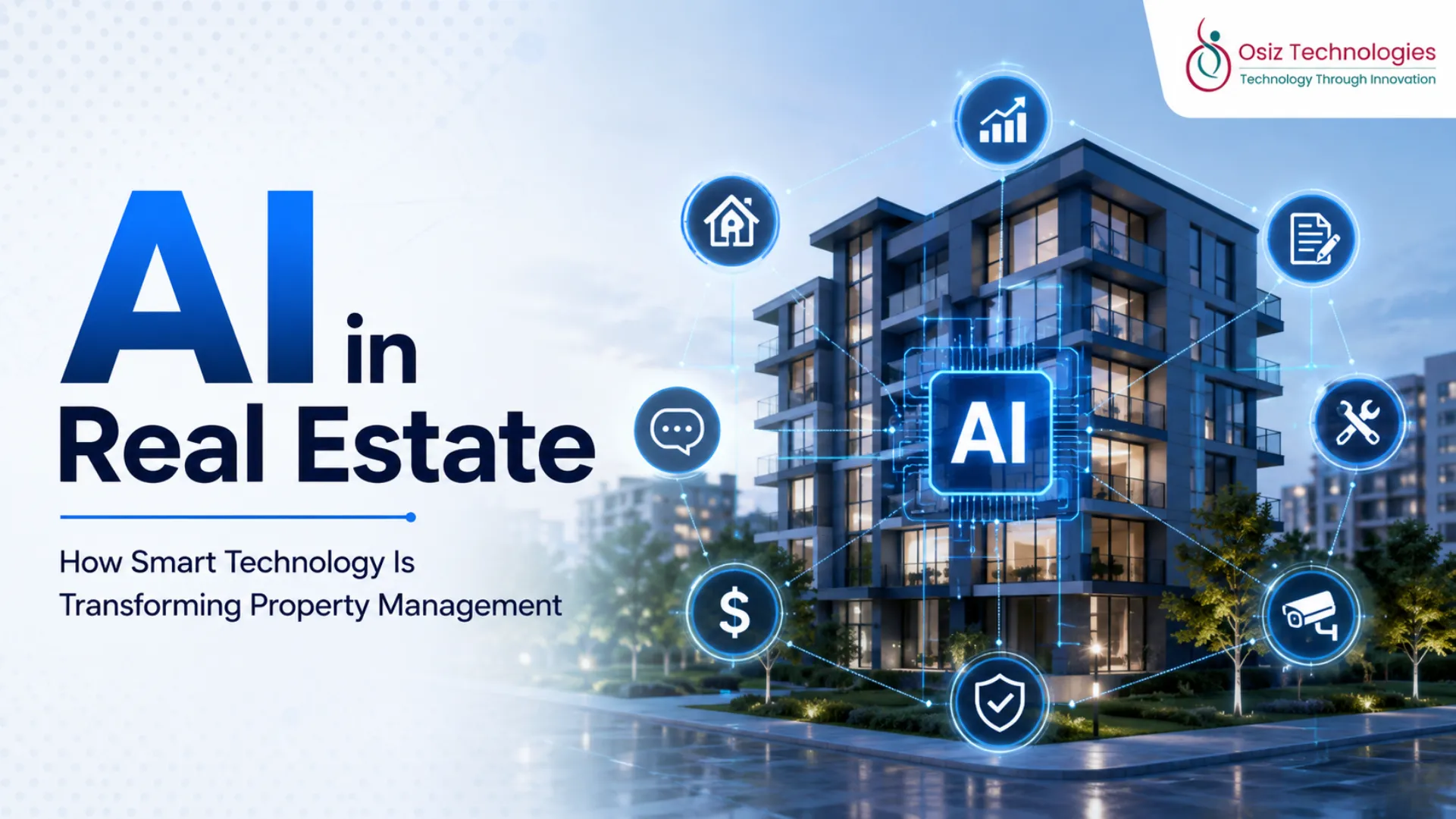 AI in Real Estate: How Smart Technology Is Transforming Property Management