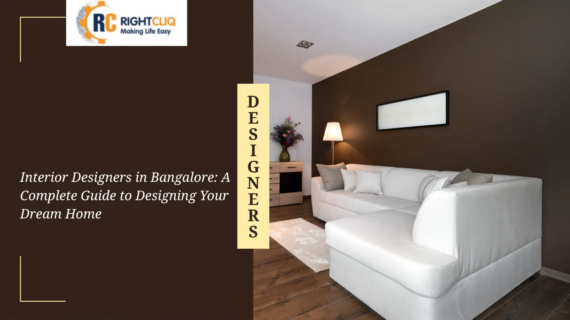 Interior Designers in Bangalore: A Complete Guide to Designing Your Dream Home