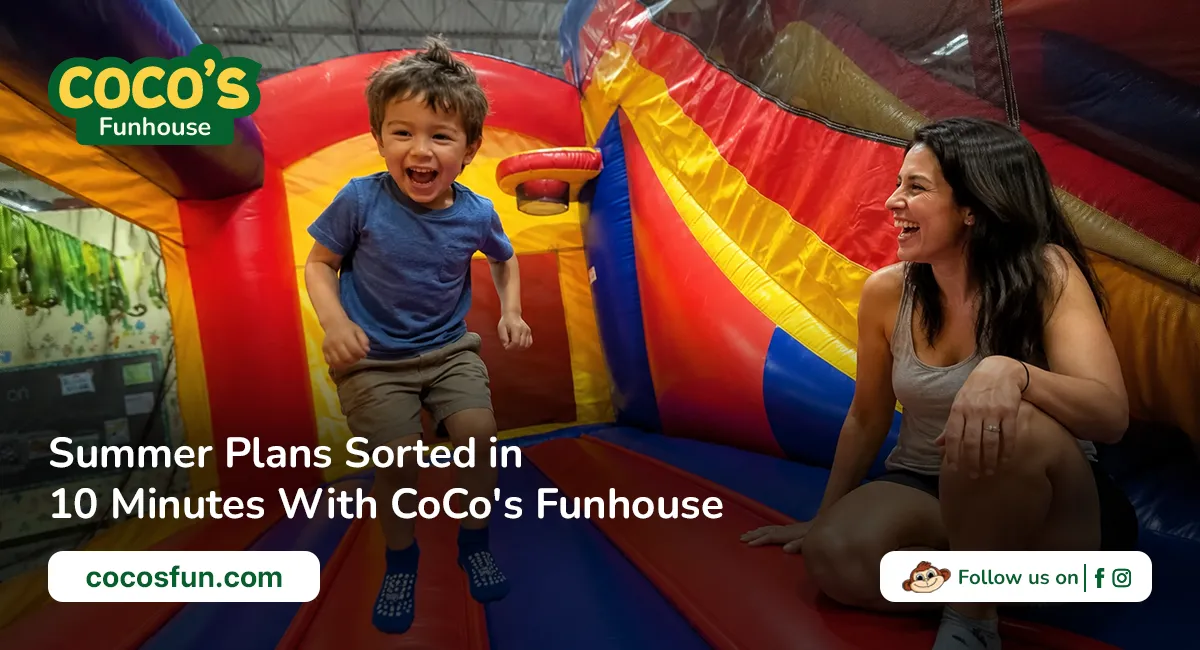 Summer Plans Sorted in 10 Minutes With CoCo's Funhouse