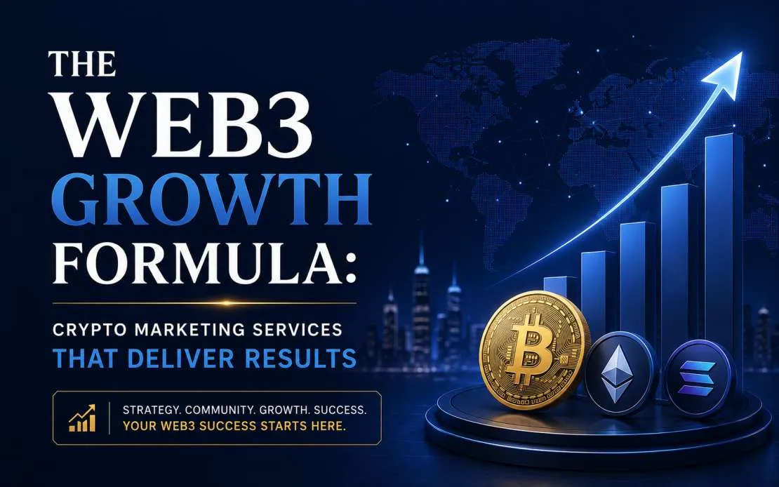 The Web3 Growth Formula: Crypto Marketing Services That Deliver Results