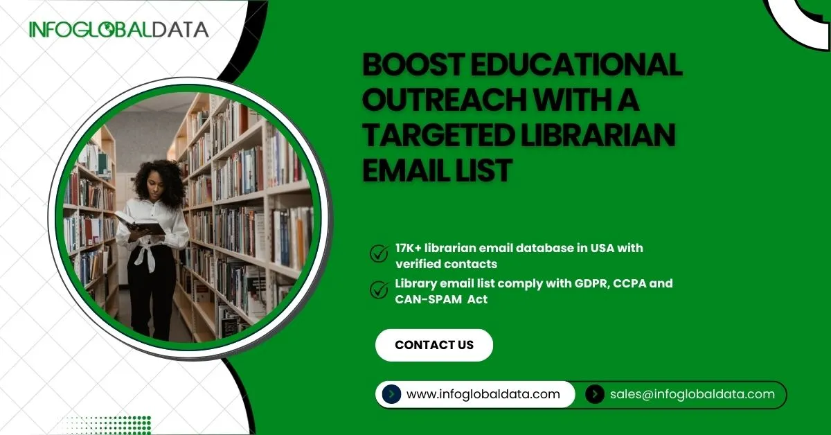 Reach the Right Library Audience with an Accurate Librarian Email List from InfoGlobalData