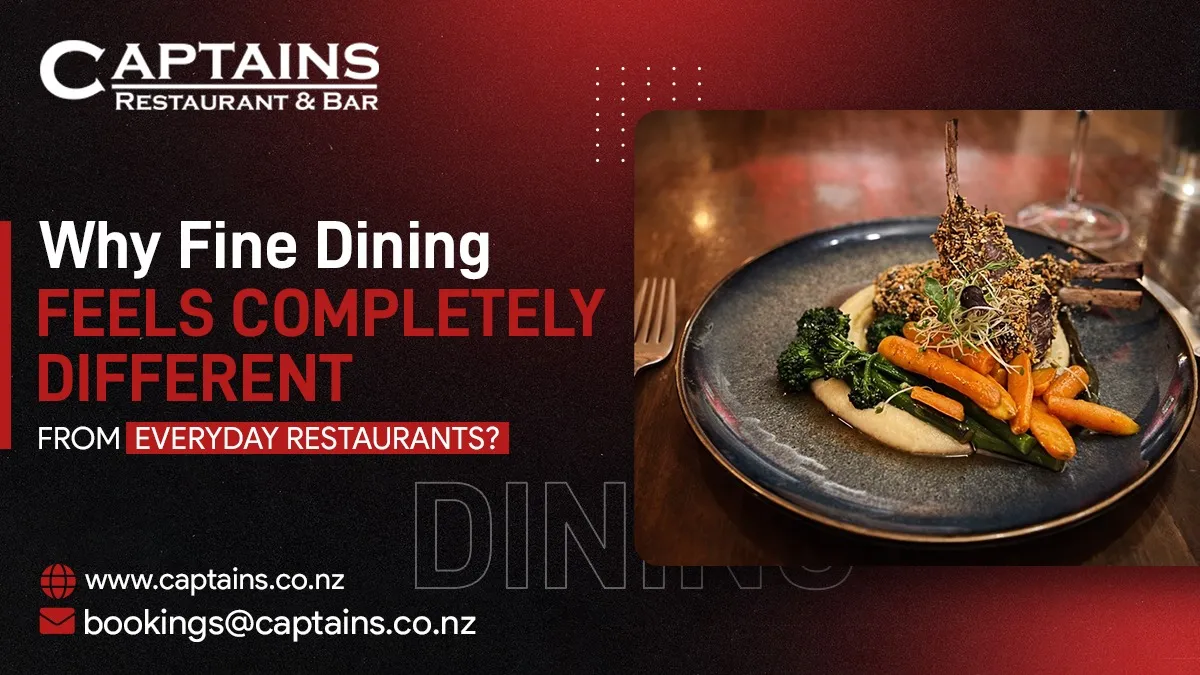Why Fine Dining Feels Completely Different From Everyday Restaurants?