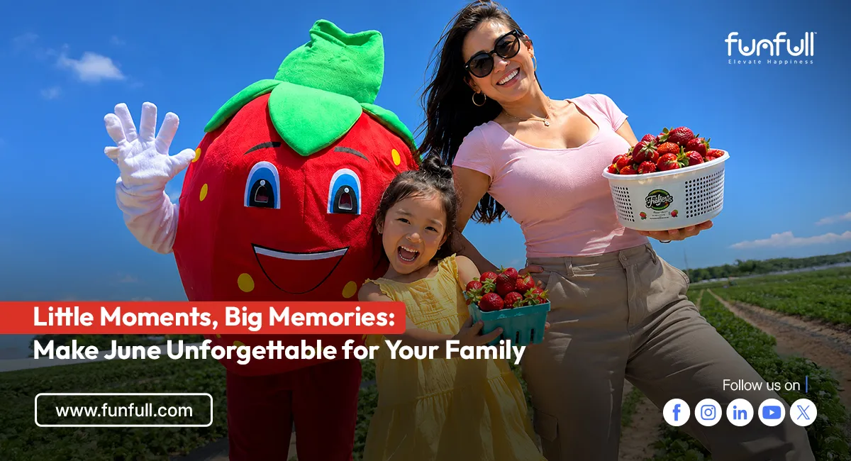 Little Moments, Big Memories: Make June Unforgettable for Your Family