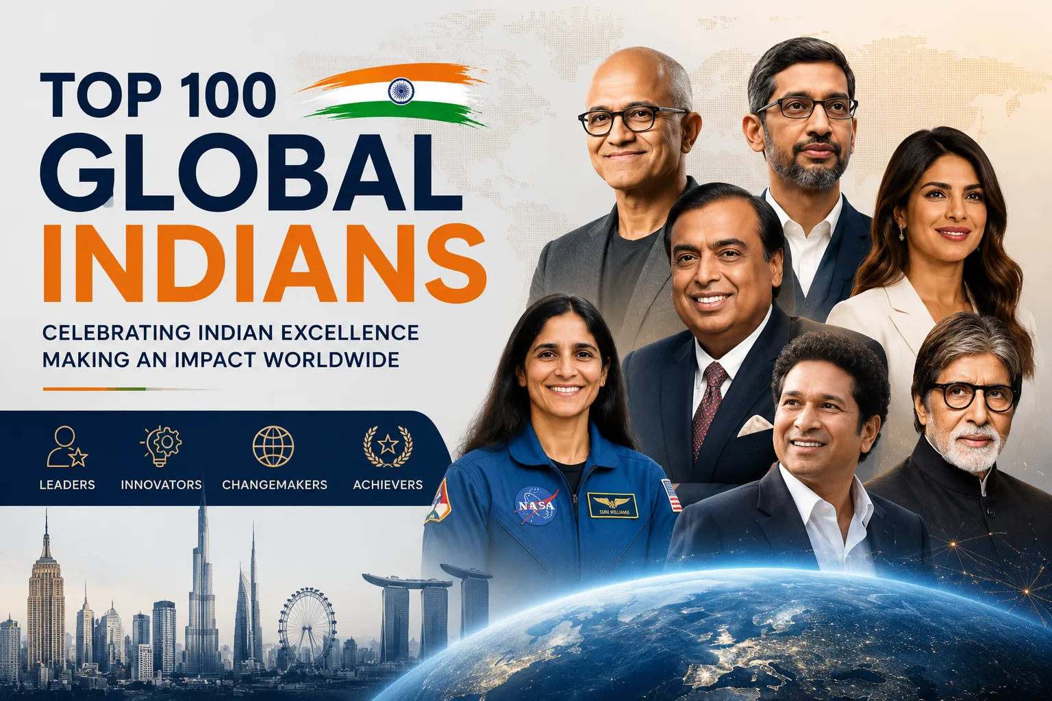 Top 100 Global Indians: Inspiring Stories of Success Across the World