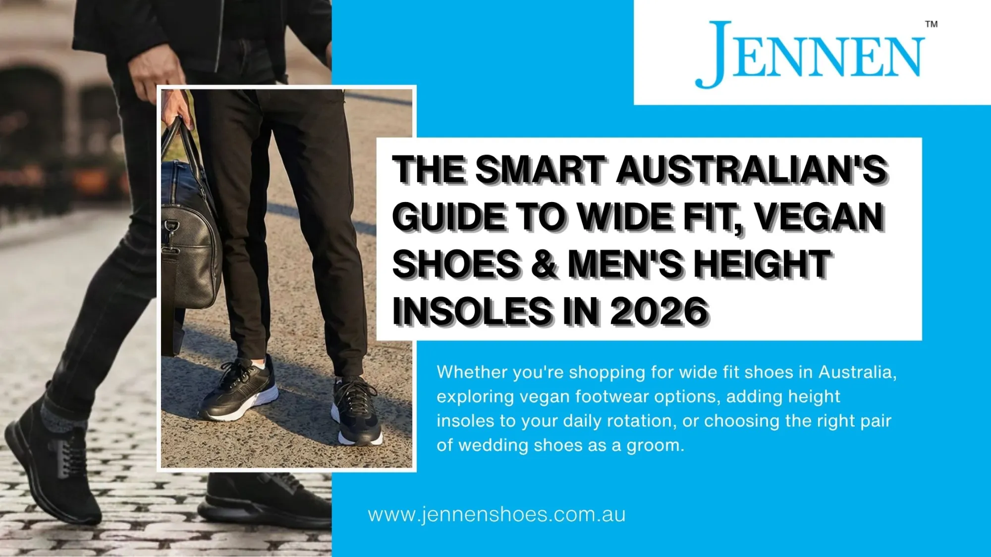 The Smart Australian's Guide to Wide Fit, Vegan Shoes & Men's Height Insoles in 2026