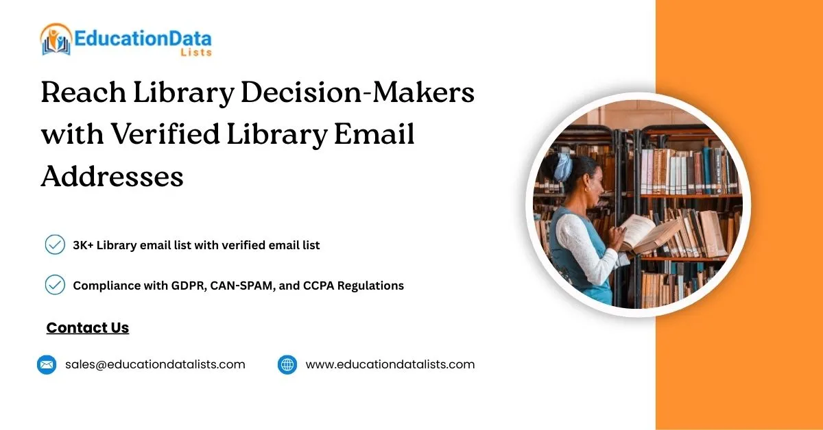 Reach Librarians and Library Administrators Faster with Targeted Email Addresses from EducationDataLists