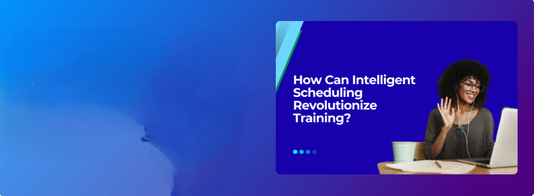 From Complexity to Clarity: How Intelligent Scheduling Enhances ILT