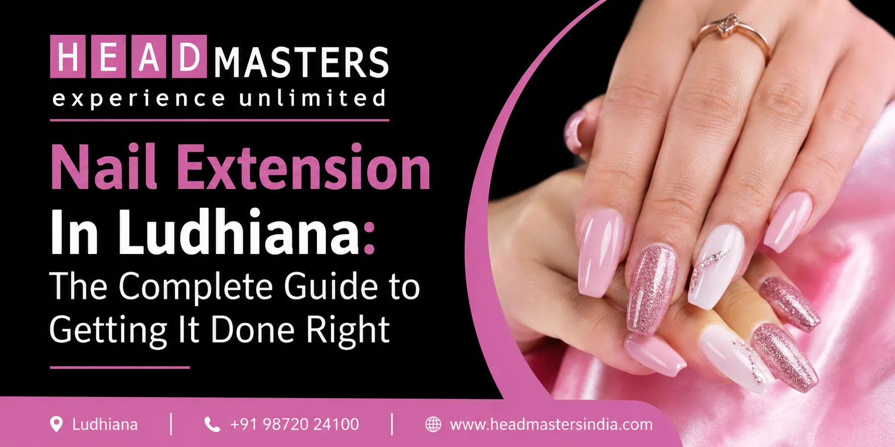 Nail Extension In Ludhiana: The Complete Guide to Getting It Done Right