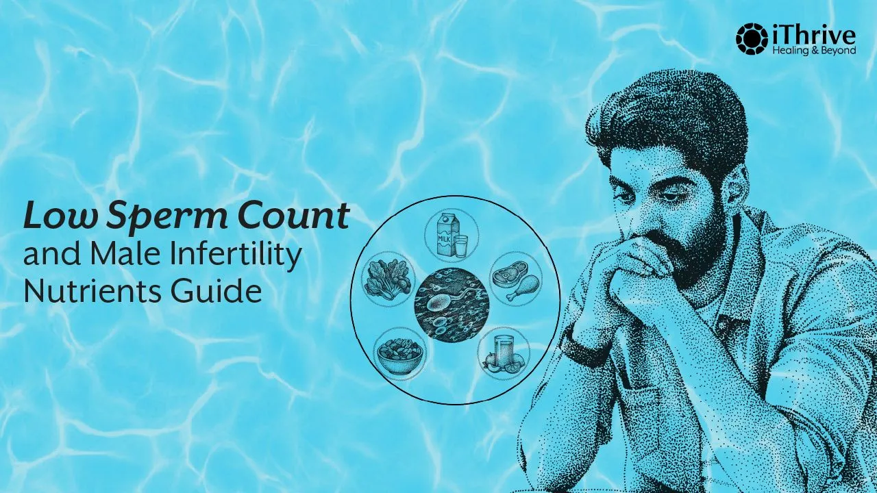Sonnet 4.6 LowClaude is AI and can make mistakes. Please double-check responses.Ithrive low sperm count nutrients article · MDCopy META TITLE: Low Sperm Count? Here Are the 5 Nutrients That Actually Make a Difference META DESCRIPTION: Low sperm count is not just a number problem. Find out t