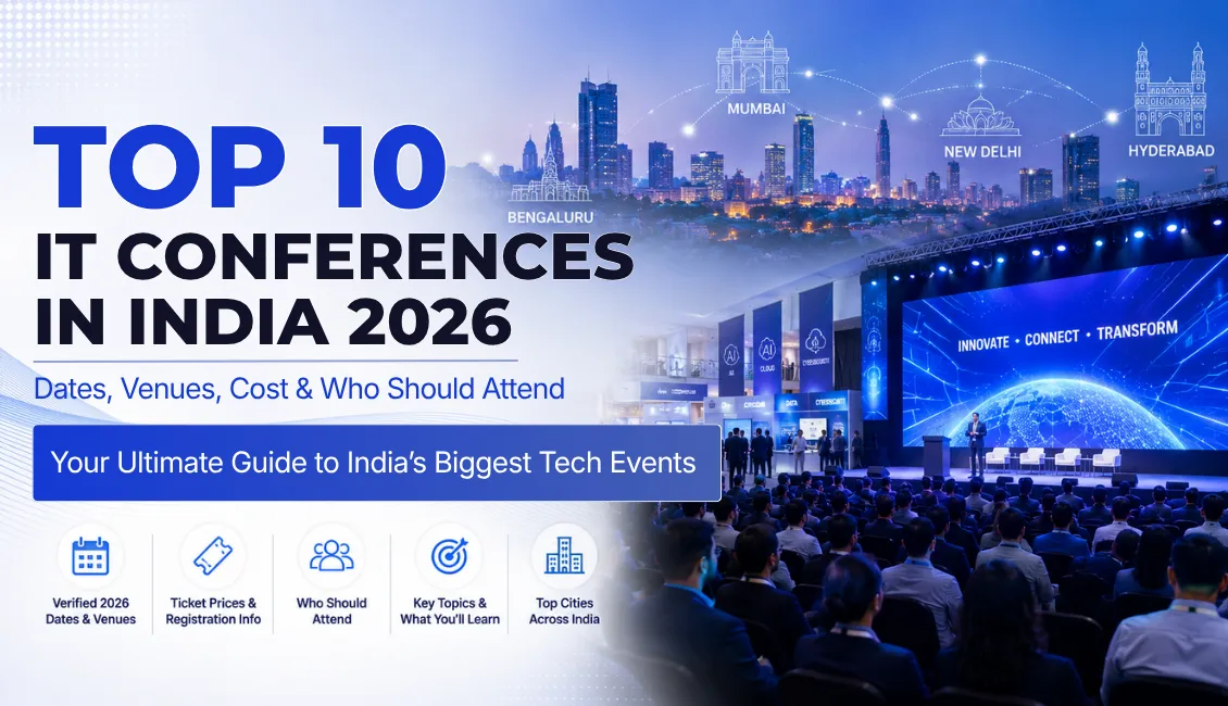 Upcoming Top 10 IT Conferences in India You Should Attend in 2026