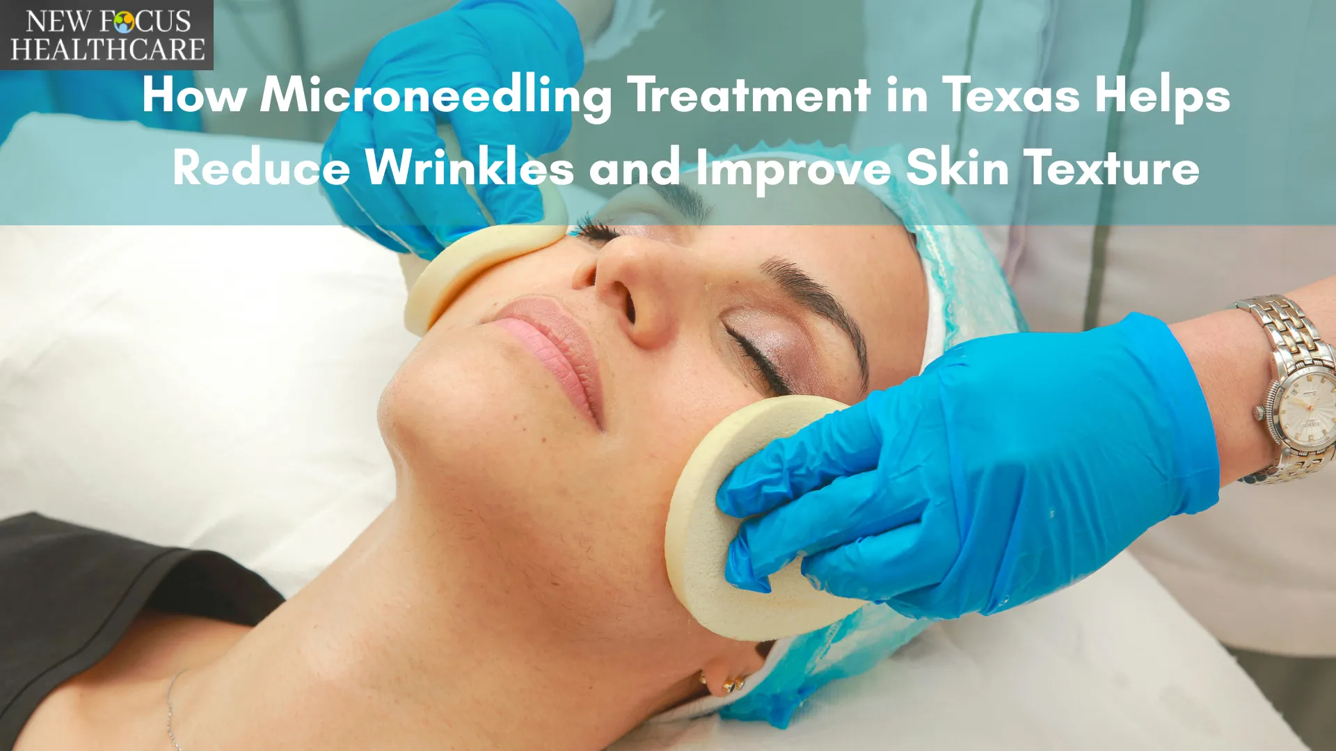 How Microneedling Treatment in Texas Helps Reduce Wrinkles and Improve Skin Texture