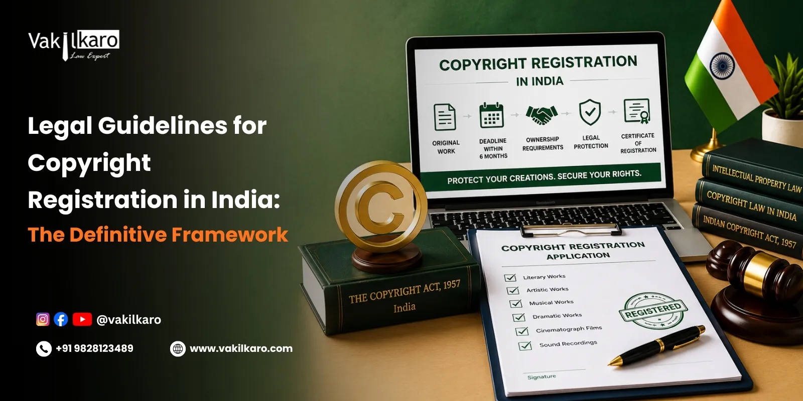 Legal Guidelines for Copyright Registration in India: The Definitive Framework