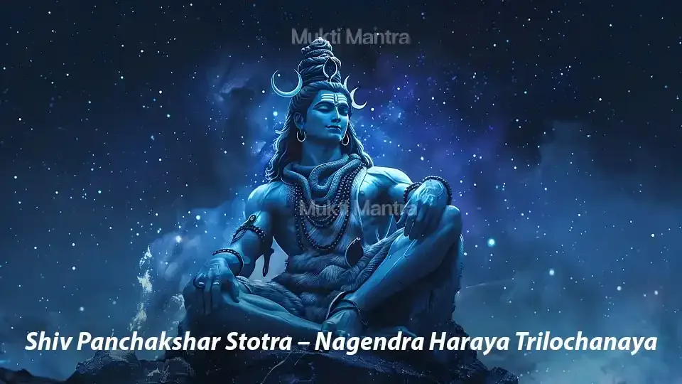 Shiv Panchakshar Stotra (Nagendra Haraya Trilochanaya) – Lyrics, Meaning & Spiritual Significance