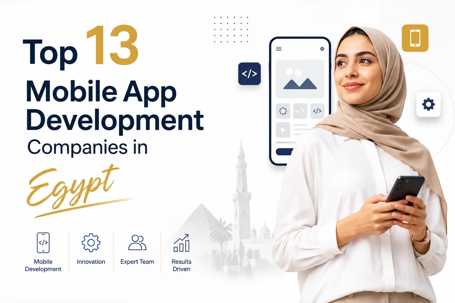 Top 10 Mobile App Development Companies in Egypt for Startups and Enterprises (2026)