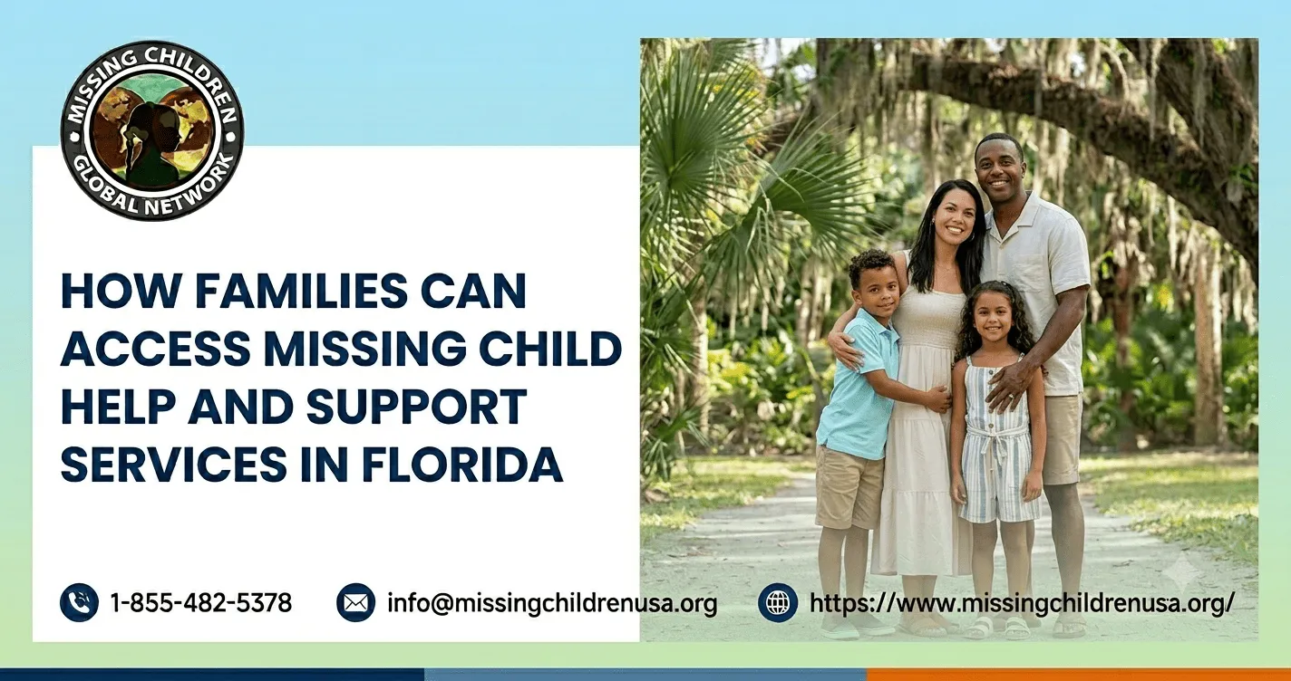 How Families Can Access Missing Child Help and Support Services in Florida