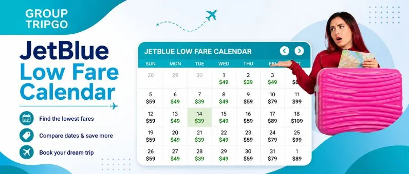 JetBlue Low Fare Calendar: A Guide to Find Cheaper Flights