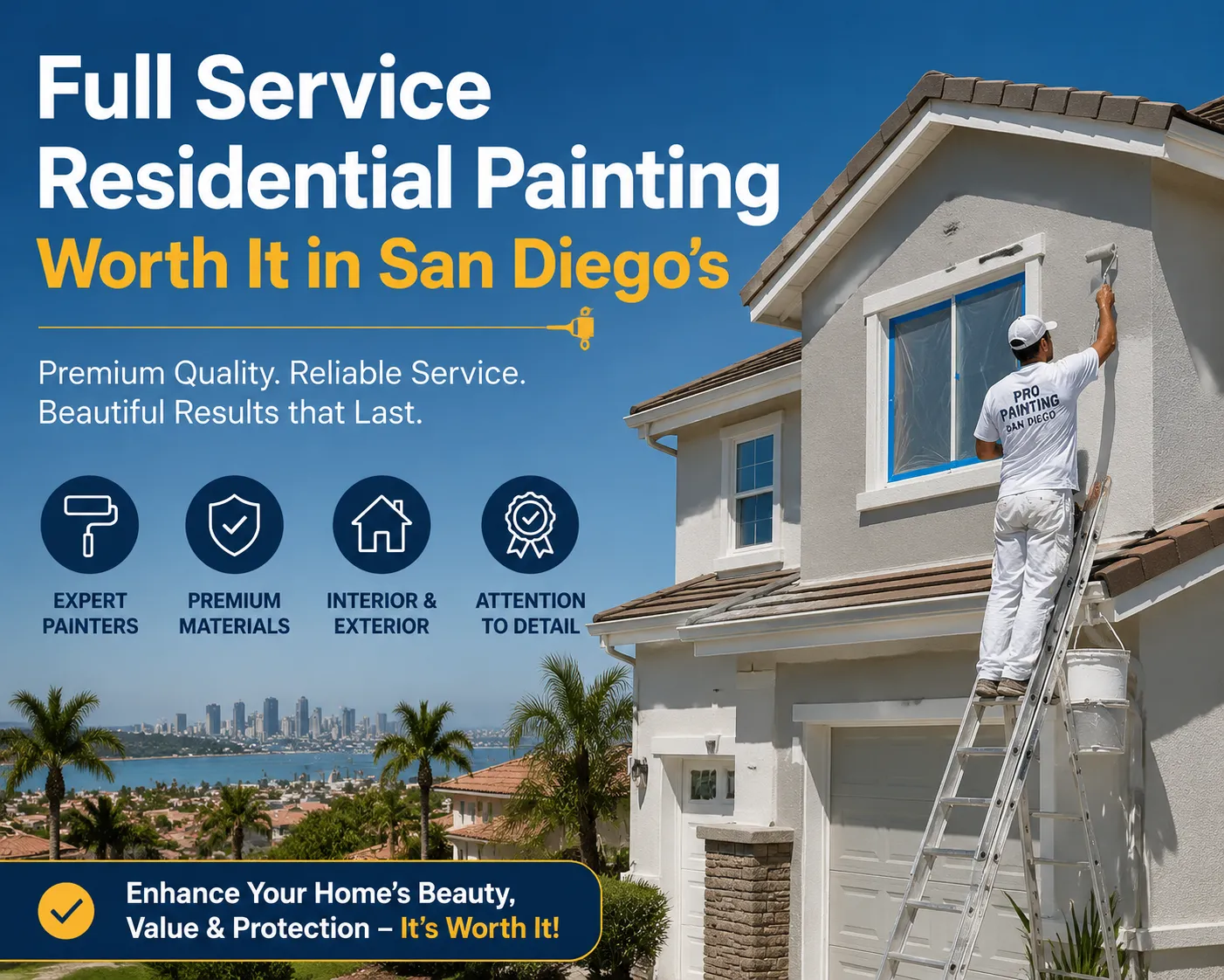 Is Full Service Residential Painting Worth It in San Diego’s Unique Climate?
