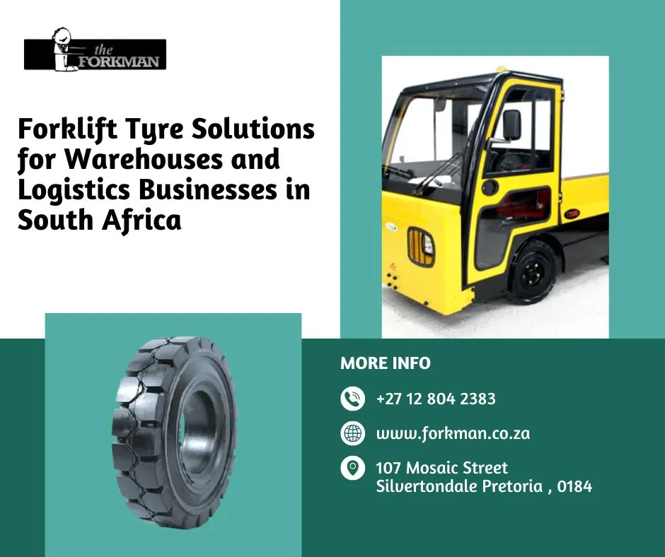 Forklift Tyre Solutions for Warehouses and Logistics Businesses in South Africa