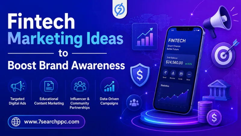 Fintech Marketing Ideas to Boost Brand Awareness