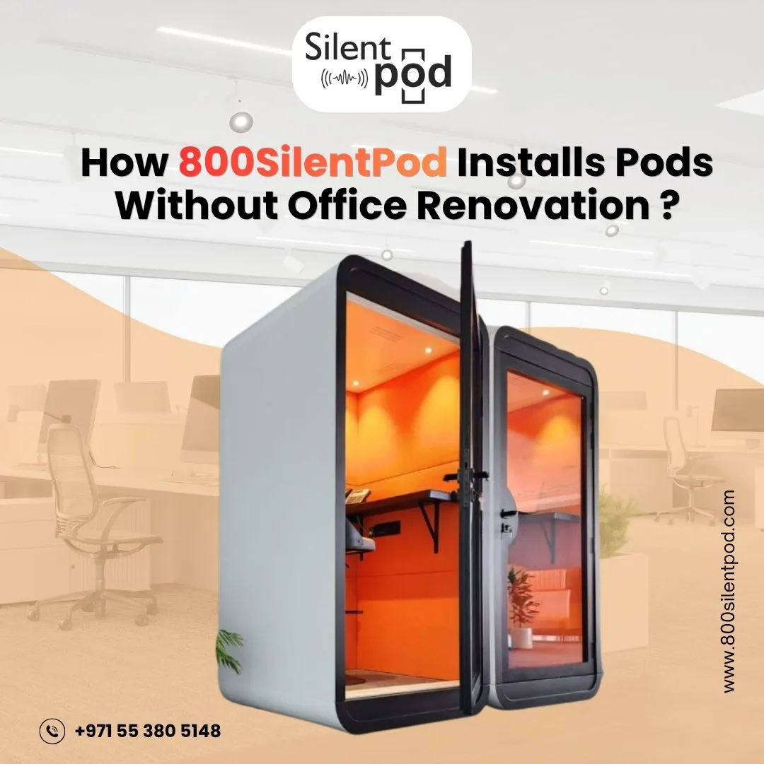 How 800SilentPod Installs Pods Without Office Renovation?