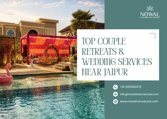 Top Couple Retreats & Wedding Services Near Jaipur