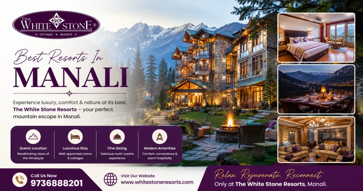 Top 7 Reasons to Stay at Best Resorts In Manali