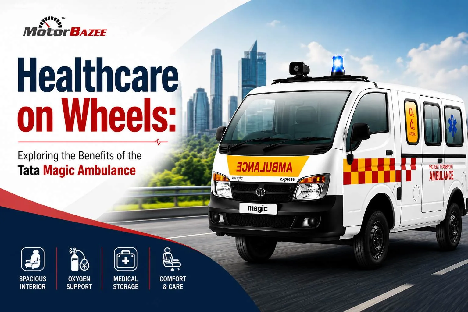 Healthcare on Wheels: Exploring the Benefits of the Tata Magic Ambulance