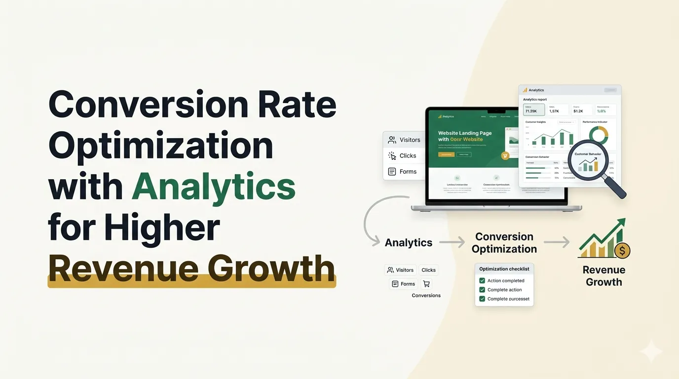 Conversion Rate Optimization with Analytics for Higher Revenue Growth