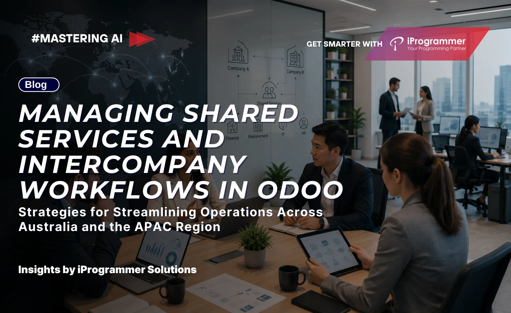 Managing Shared Services and Intercompany Workflows in Odoo Across Australia and APAC