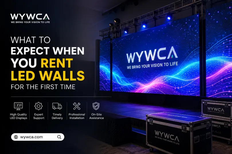 What to Expect When You Rent LED Walls for the First Time