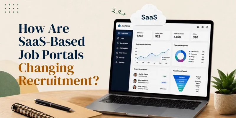How Are SaaS-Based Job Portals Changing Recruitment?
