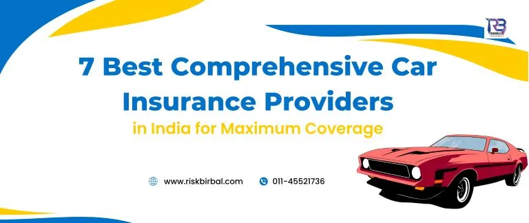 7 Best Comprehensive Car Insurance Providers in India for Maximum Coverage
