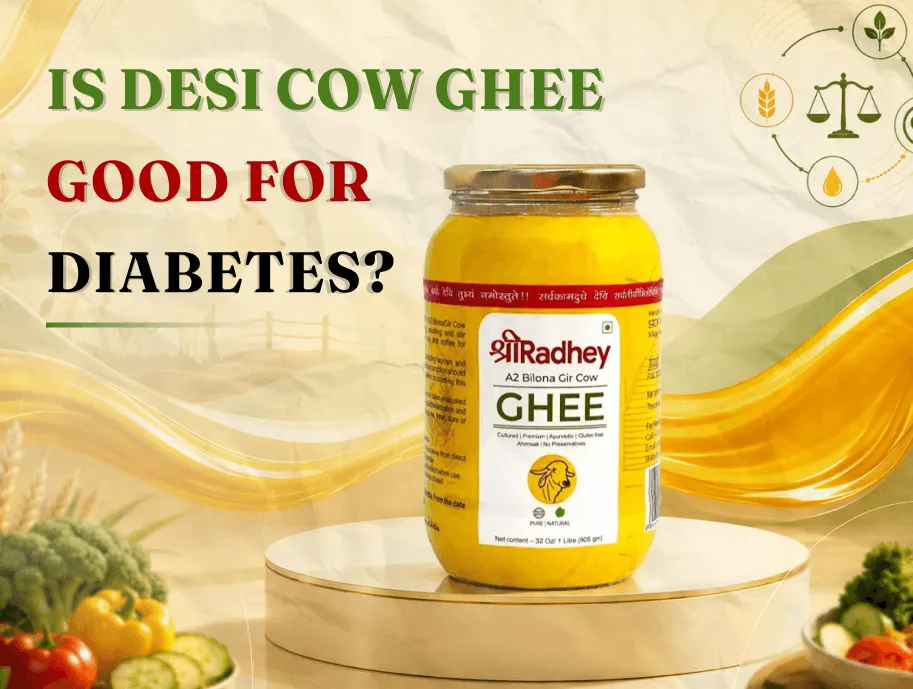 Is Desi Cow Ghee Beneficial for People with Diabetes?