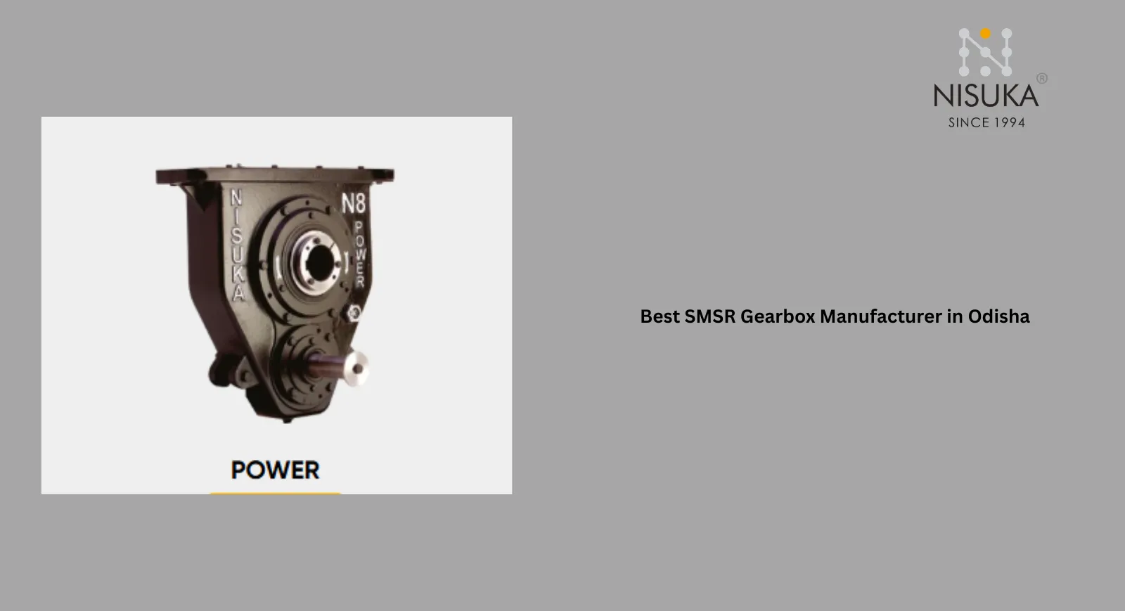 Best SMSR Gearbox Manufacturer in Odisha