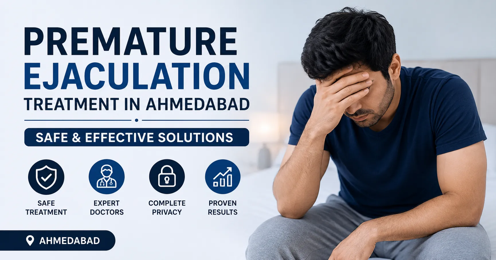 Premature Ejaculation Treatment in Ahmedabad – Safe & Effective Solutions
