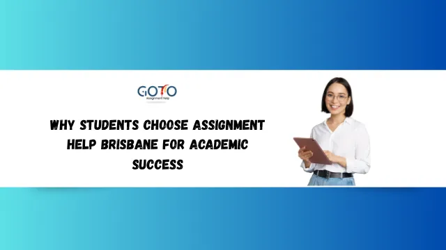 Why Students Choose Assignment Help Brisbane for Academic Success
