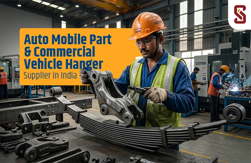 Auto Mobile Part & Commercial Vehicle Hanger Supplier in India | Sumukh Steel Casting