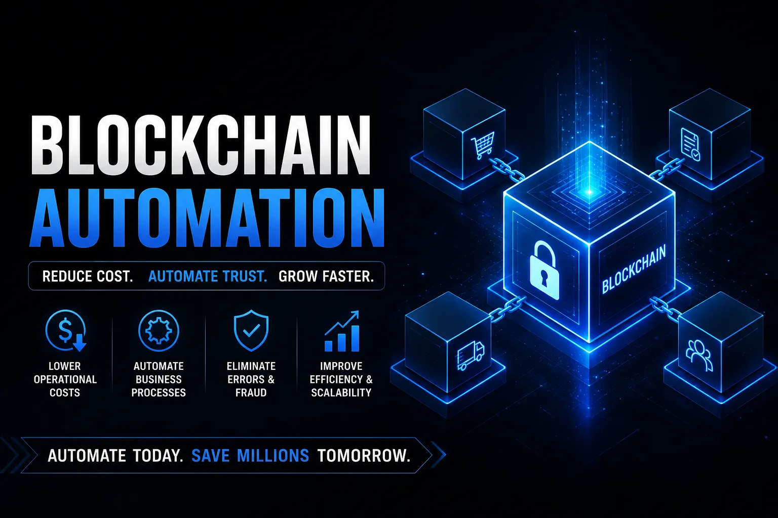 How Blockchain Automation Reduces Business Costs and Improves Enterprise Efficiency at Scale