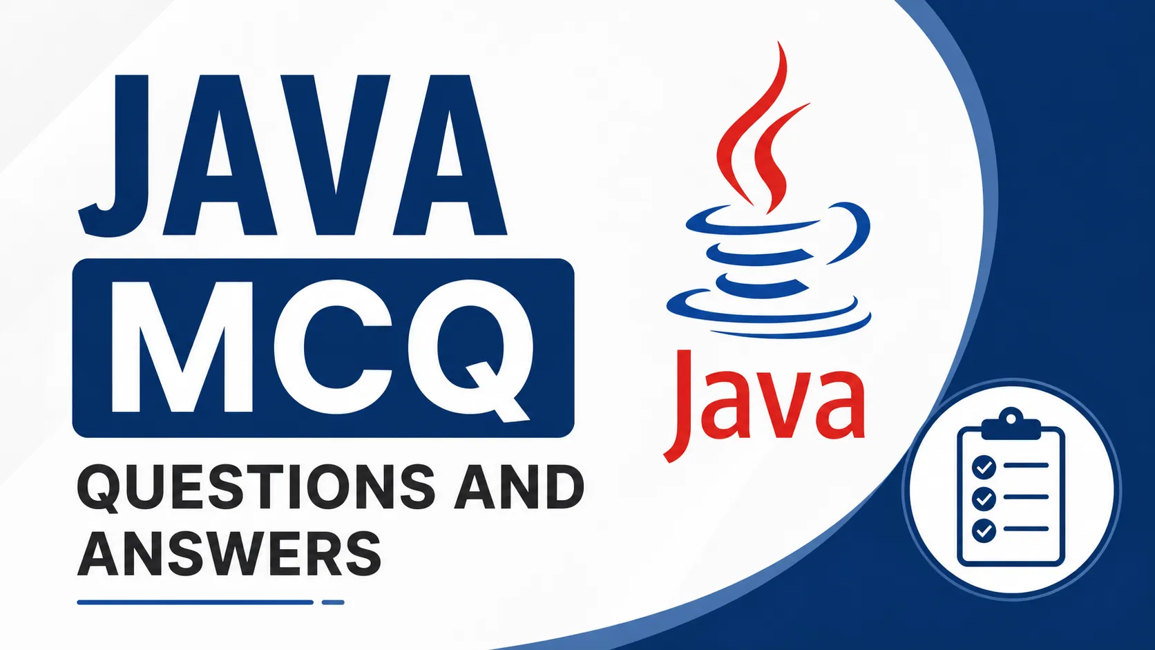 Java MCQ Questions and Answers: A Complete Guide for Beginners and Professionals