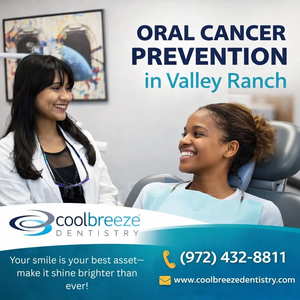 Protect Your Smile with Oral Cancer Prevention in Valley Ranch