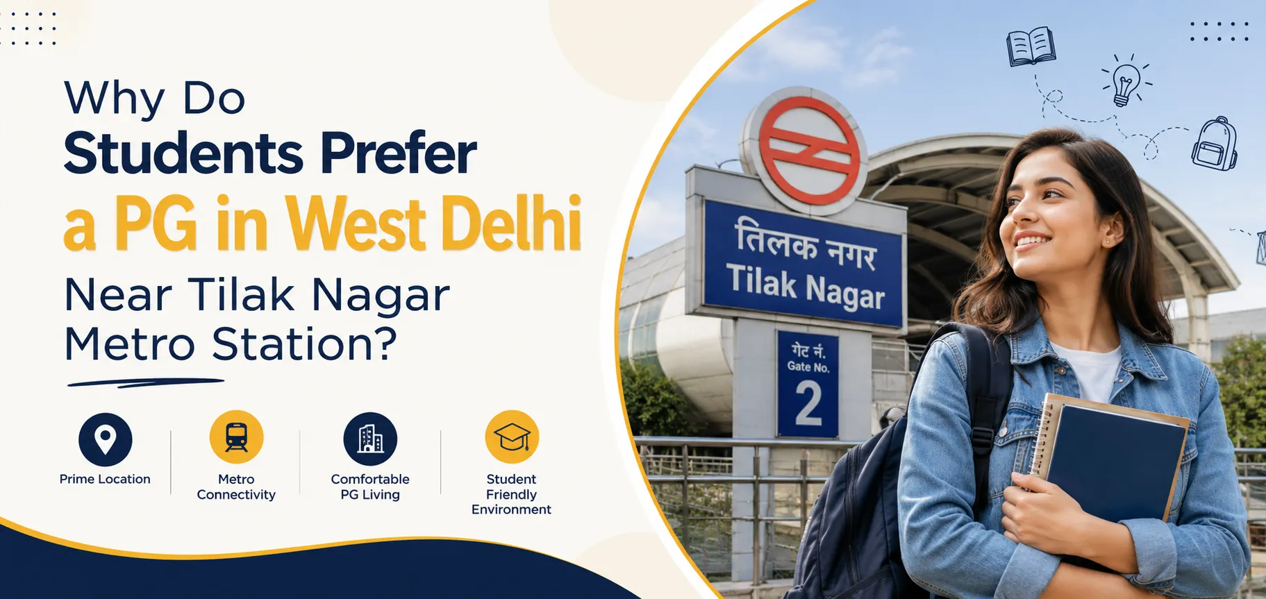 Why Do Students Prefer a PG in West Delhi Near Tilak Nagar Metro Station?