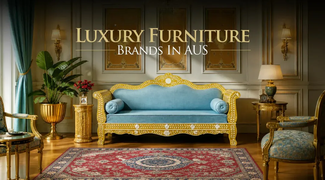 Why Luxury Furniture Brands in Australia are Turning Back to Heritage Craftsmanship?