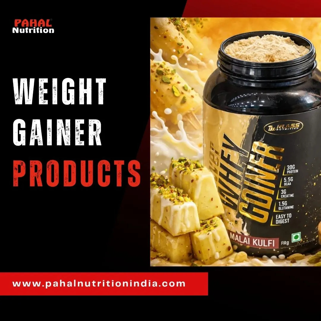 A Practical Guide for Fitness Enthusiasts: Choosing the Best Weight Gainer Products for Healthy Muscle Growth