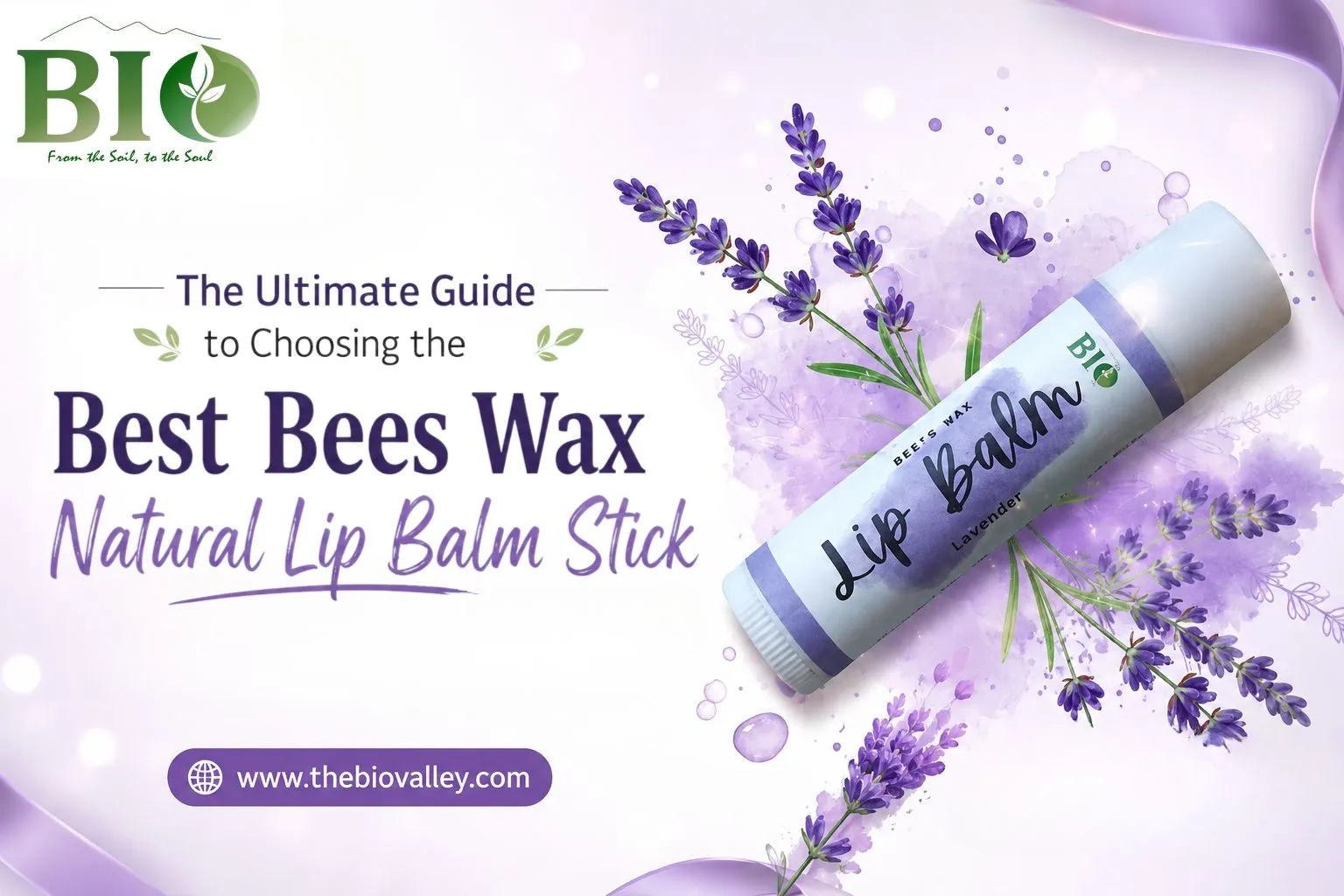 The Ultimate Guide to Choosing the Best Bees Wax Natural Lip Balm Stick