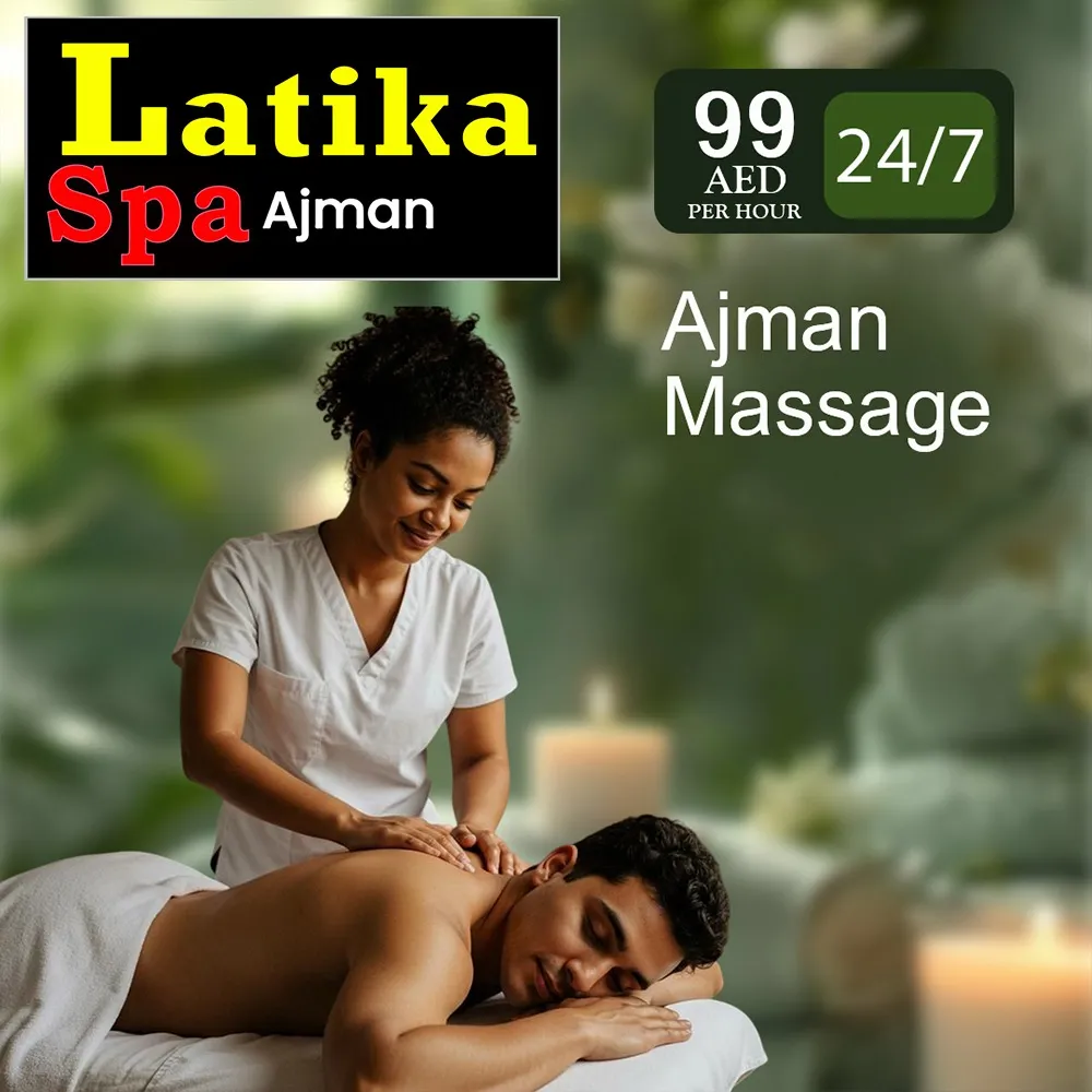 Why Men Looking for Massage Ajman Tonight: Choose Professional Massage for Relaxation