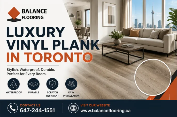 How to Select Luxury Vinyl Plank in Toronto for Your Home