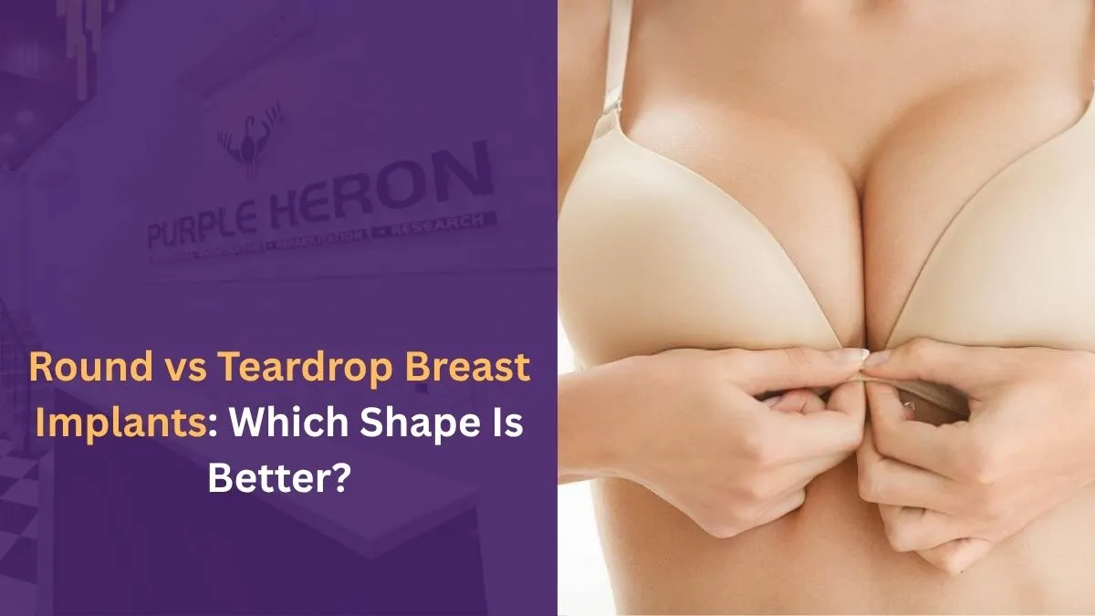 Round vs Teardrop Breast Implants: Which Shape Is Better?